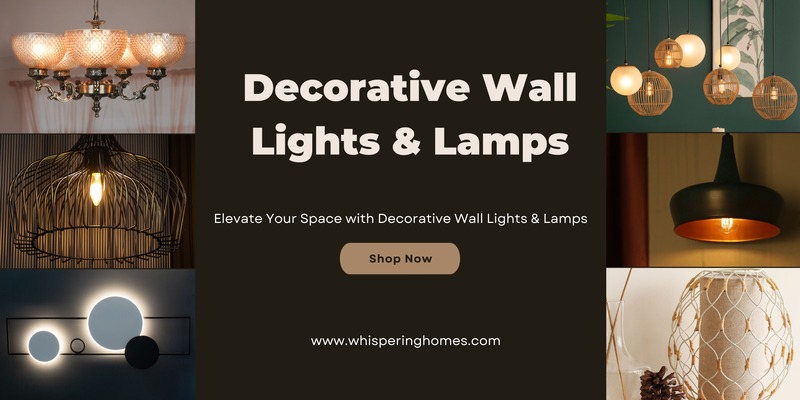 Elevate Your Space with Decorative Wall Lights & Lamps